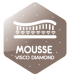 Mousse Visco Diamond
